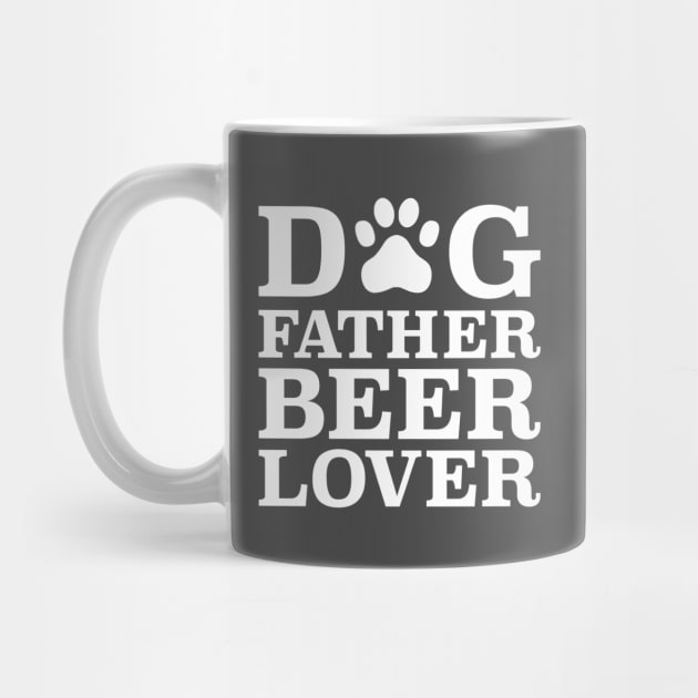 Dog Father Beer Lover by Yule